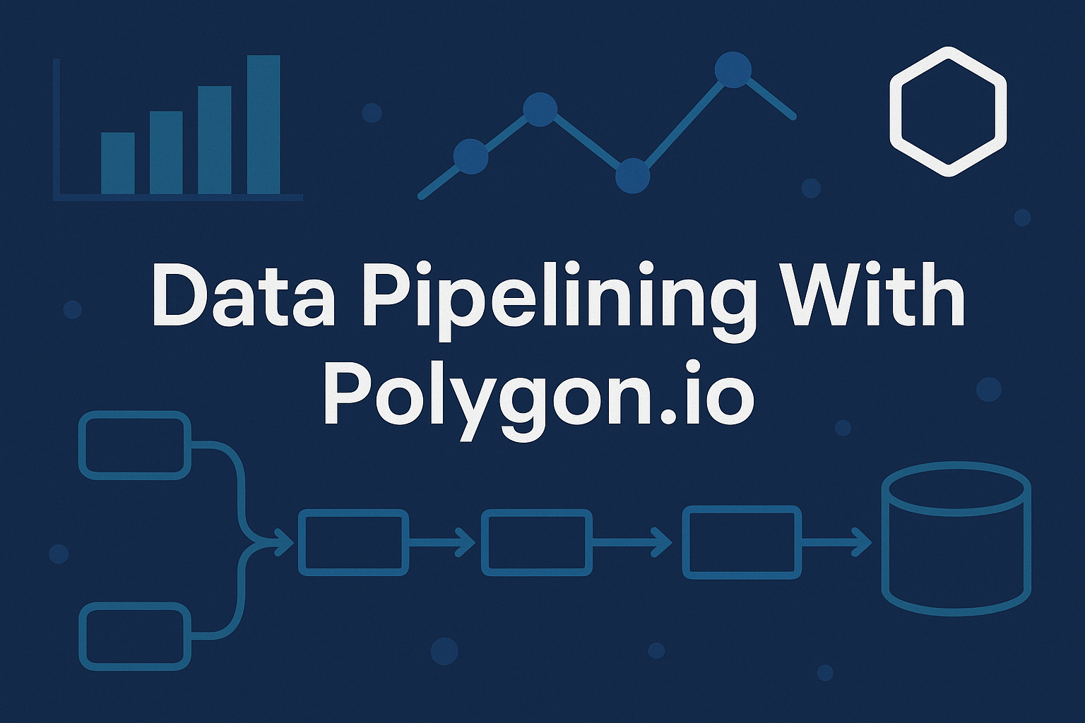 Featured image of post Data Pipelining With Polygon